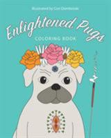 Enlightened Pugs Coloring Book 1389159450 Book Cover