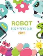 Robot for 4 Year Old Boys: Easy To Color Activity For Creative Preschool Children B07Y4K9W41 Book Cover