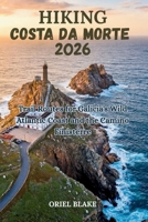 HIKING COSTA DA MORTE 2026: Trail Routes for Galicia's Wild Atlantic Coast and the Camino Finisterre (Beyond the Trailhead — The Hiking Series) B0H2HF488Y Book Cover