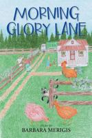 Morning Glory Lane 1632638568 Book Cover