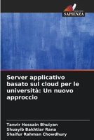 Server applicativo basato sul cloud per le università: Un nuovo approccio 6205752131 Book Cover
