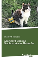 Leonhard und die Nachbarskatze Natascha (German Edition) 3710325900 Book Cover