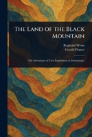 The Land of the Black Mountain 1022921487 Book Cover