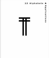12 Alphabets & Applications, Rosmarie Tissi 390694638X Book Cover
