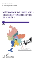 Métropole de Lyon, an I: Des élections directes, et après ? (Grale) 2343251738 Book Cover