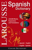Larousse Concise Spanish-English English-Spanish Dictionary (Larousse Concise) 2035421373 Book Cover