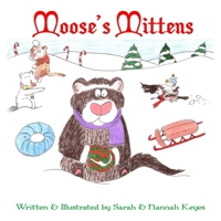 Moose's Mittens 1365579506 Book Cover