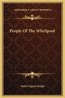 People of the Whirlpool 1519208197 Book Cover