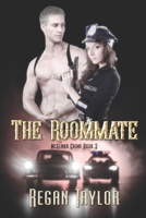 The Roommate (McKenna Crime) 1487426402 Book Cover