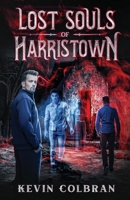 Lost Souls of Harristown 1923061135 Book Cover