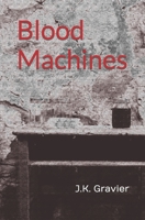 Blood Machines 1775158926 Book Cover