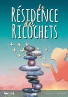 La résidence des ricochets (French Edition) 2385723344 Book Cover