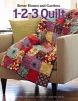 Better Homes and Gardens: 1-2-3 Quilt (Leisure Arts #4566) 160140820X Book Cover