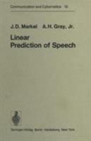 Linear Prediction of Speech (Communication and cybernetics ; 12) 0387075631 Book Cover