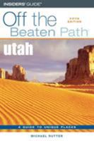 Utah Off the Beaten Path 0762730056 Book Cover