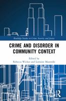 Crime and Disorder in Community Context 1032054697 Book Cover