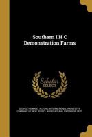 Southern I H C Demonstration Farms 1175808954 Book Cover