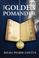 The Golden Pomander: The Golden Pomander 1493797948 Book Cover