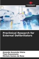 Preclinical Research for External Defibrillators 6200747016 Book Cover