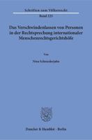 Das Verschwindenlassen Von Personen in Der Rechtsprechung Internationaler Menschenrechtsgerichtshofe 3428147987 Book Cover