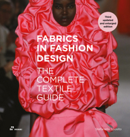 Fabrics in Fashion Design: The complete textile guide. Third updated and enlarged edition 8417656960 Book Cover