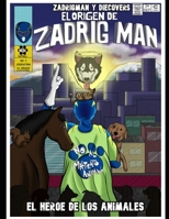 Zadrigman el Origen: Mi lado mas exclusivo por fin revelado (Spanish Edition) B0CJXCPB53 Book Cover