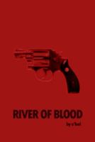 River of Blood 0578605503 Book Cover