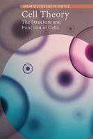 Cell Theory: The Structure and Function of Cells 1502643804 Book Cover