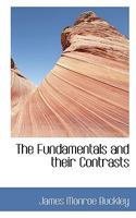 The Fundamentals and Their Contrasts 0548717877 Book Cover
