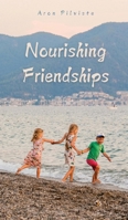 Nourishing Friendships 9916891109 Book Cover
