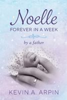 Noelle: Forever in a Week B0G2KHCFQ4 Book Cover