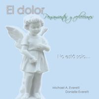 El dolor - Pensamientos y reflecciones 0615407935 Book Cover