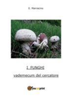 I Funghi 8891165417 Book Cover