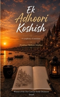 Ek Adhoori Koshish A Symphony of Emotions 9376426436 Book Cover