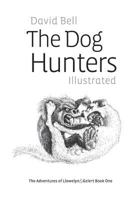 The Dog Hunters 1491009314 Book Cover