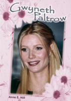 Gwyneth Paltrow (Galaxy of Superstars) 0791064638 Book Cover