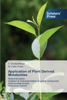 Application of Plant Derived Metabolites 3639510461 Book Cover