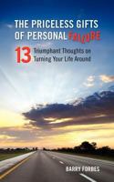 The Priceless Gifts of Personal Failure: Thirteen Triumphant Thoughts on Turning Your Life Around 1478155698 Book Cover