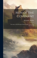 Men of the Covenant: The Story of the Scottish Church in the Years of the Persecution 1020694718 Book Cover