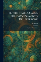 Intorno Alla Causa Dell' Avvizzimento Del Peperone: Capsicum Annuum L. (Italian Edition) 1025739477 Book Cover
