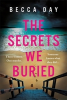 The Secrets We Buried 1471415694 Book Cover