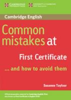 Common Mistakes at First Certificate ... and How to Avoid Them 0521520622 Book Cover