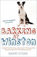 Barking at Winston: Bk. 1 1780332424 Book Cover