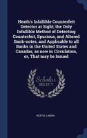 Heath's Infallible Government Counterfeit Detector, at Sight 1015994288 Book Cover