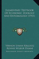 Elementary Textbook of Economic Zoology and Entomology 1346226105 Book Cover