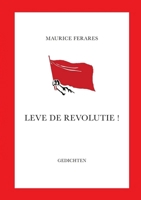 Leve de revolutie ! 1326498460 Book Cover