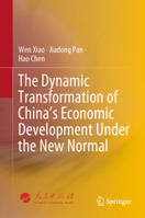 The Dynamic Transformation of China's Economic Development Under the New Normal 9819709555 Book Cover