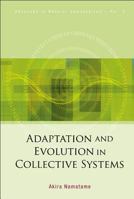 Adaptation and Evolution in Collective Systems 9812568565 Book Cover