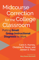 Midcourse Correction for the College Classroom: Putting Small Group Instructional Diagnosis to Work 1642673137 Book Cover
