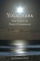 Yogachara: The Purity of Direct Experience 0998187933 Book Cover